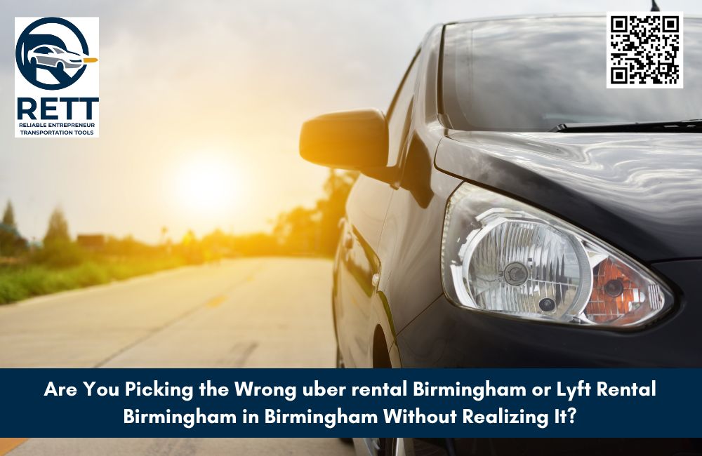 Are You Picking the Wrong uber rental Birmingham or Lyft Rental Birmingham in Birmingham Without Realizing It?