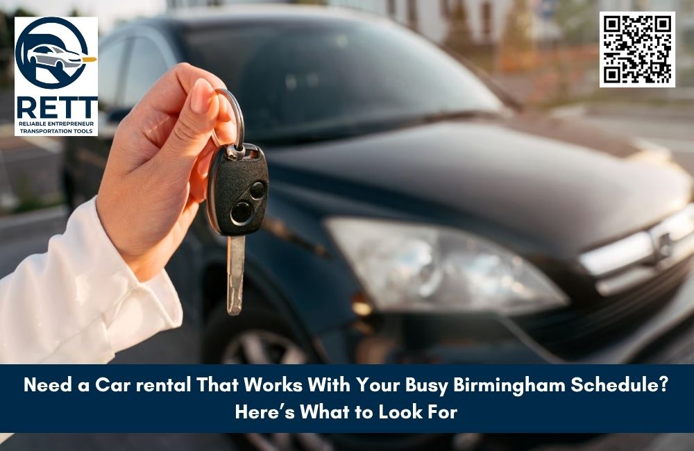 Need a Car Rental That Works With Your Busy Birmingham Schedule? Here’s What to Look For