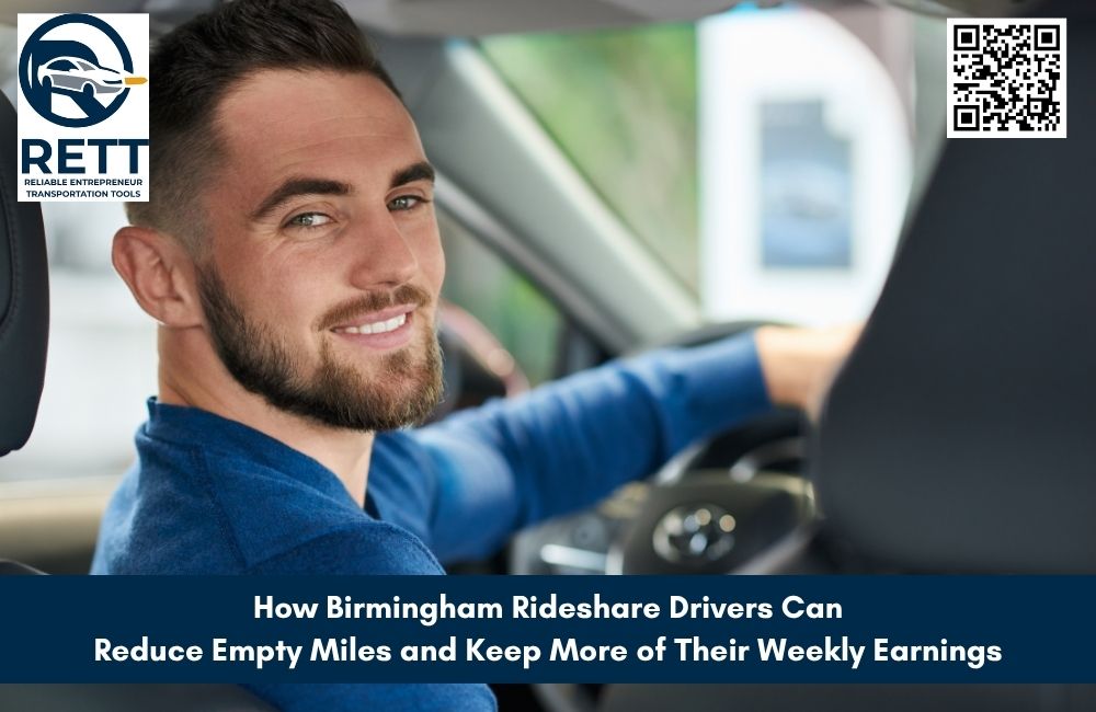 How Birmingham Rideshare Drivers Can Reduce Empty Miles and Keep More of Their Weekly Earnings