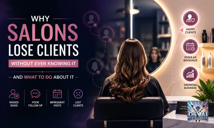 Why Salons Lose Clients Without Ever Knowing It - And What to Do About It