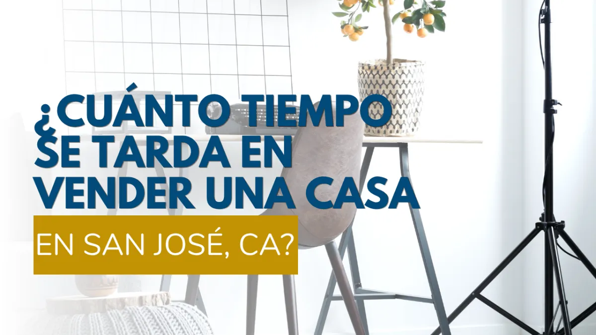 ¿Cuánto tiempo se tarda en vender una casa en San José, CA?