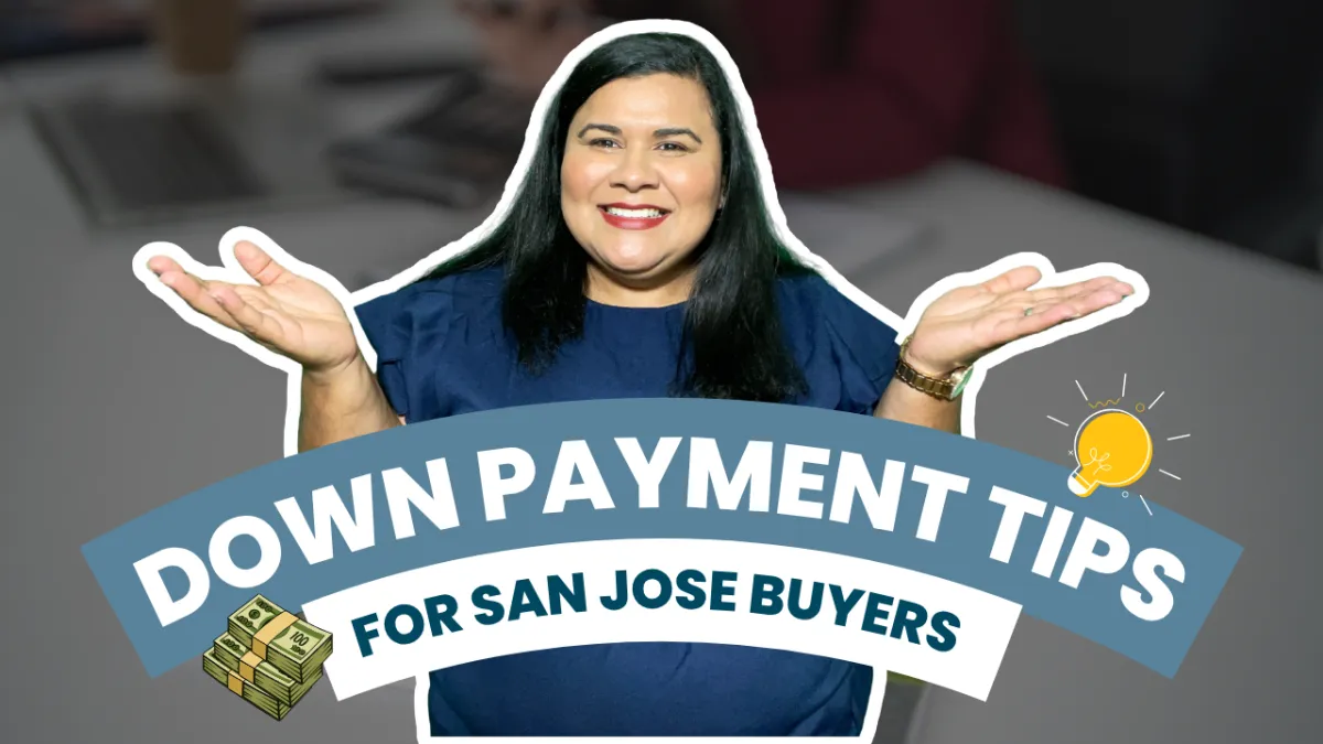 Down Payment Tips for San Jose Buyers