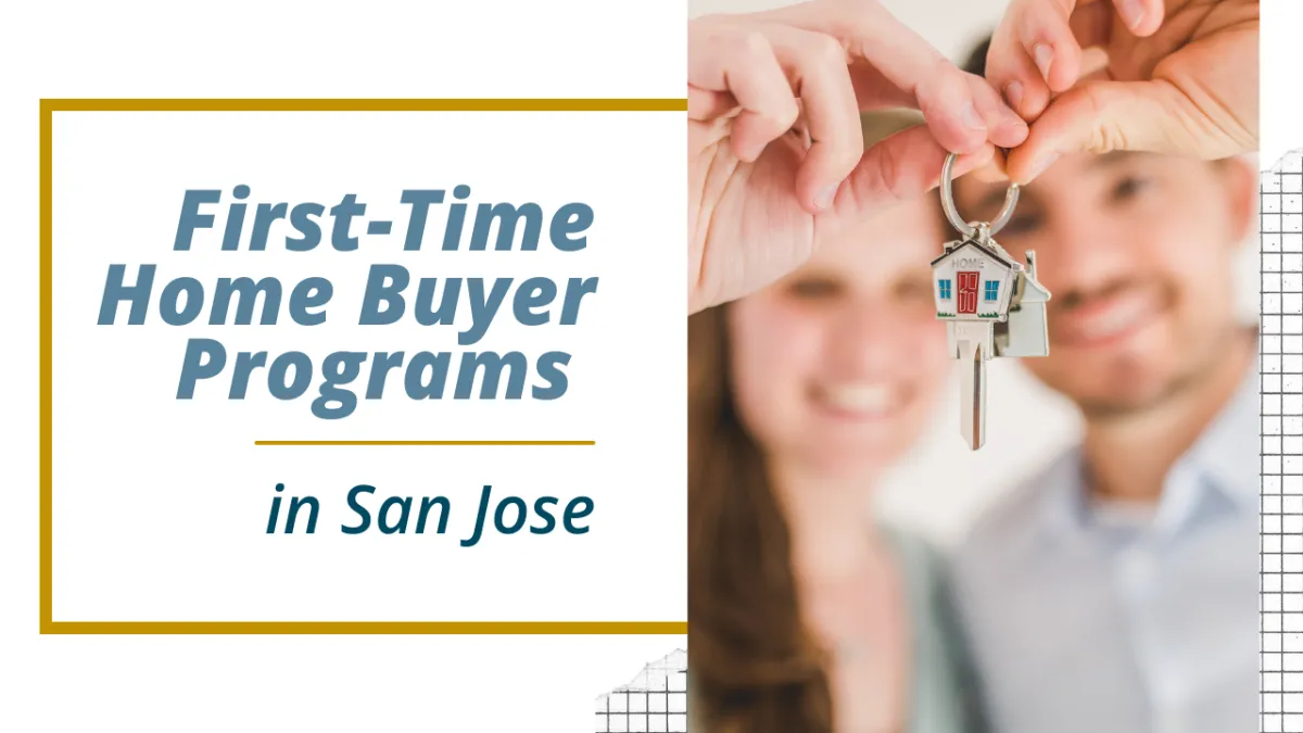 First-Time Home Buyer Programs in San Jose