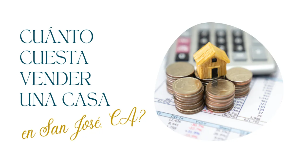 ¿Cuánto cuesta vender una casa en San José, CA?