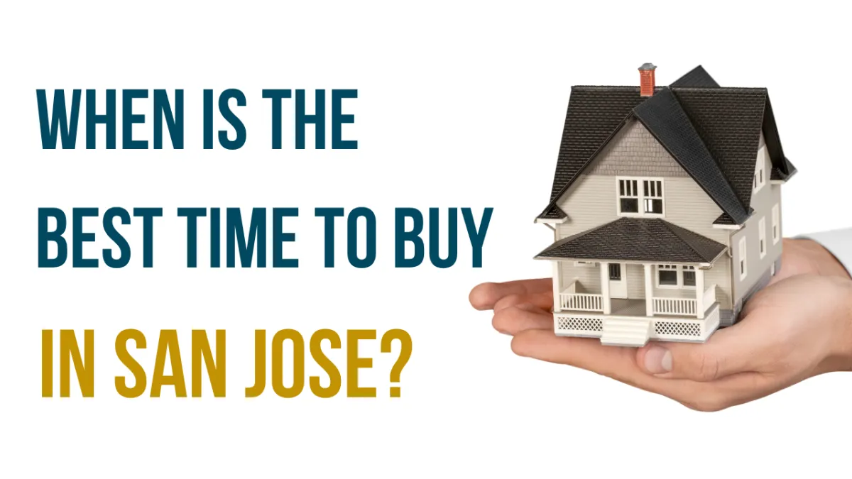 When Is the Best Time to Buy in San Jose?