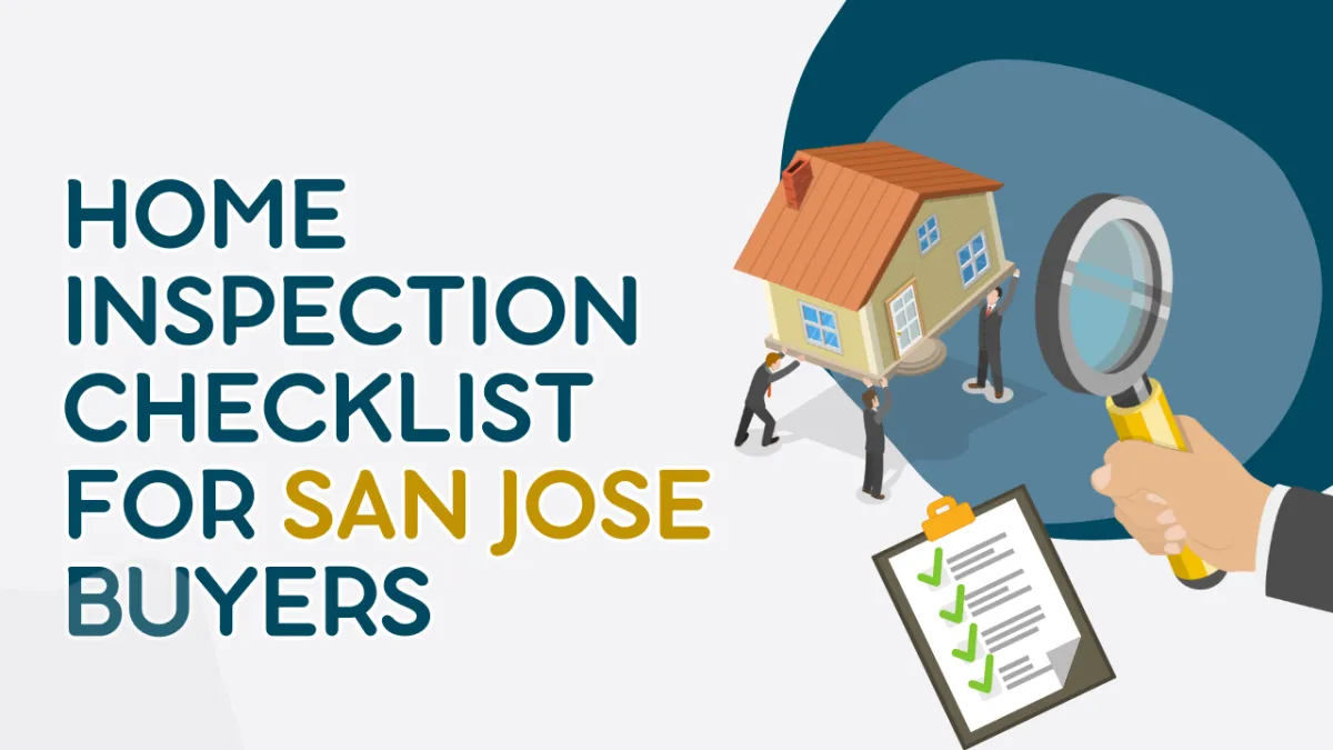 Home Inspection Checklist for San Jose Buyers