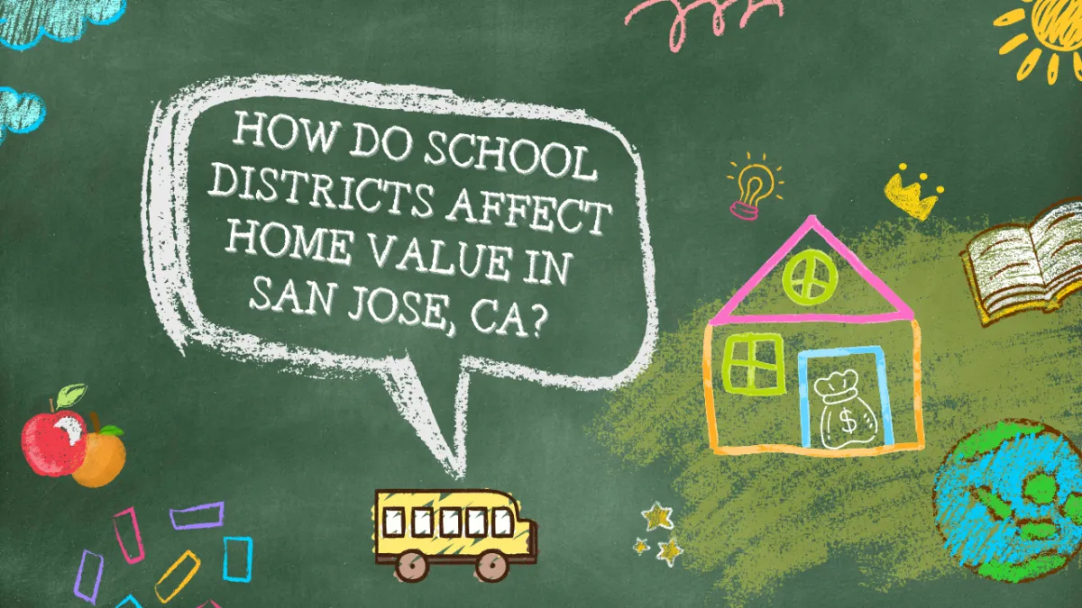 How Do School Districts Affect Home Value in San Jose, CA?