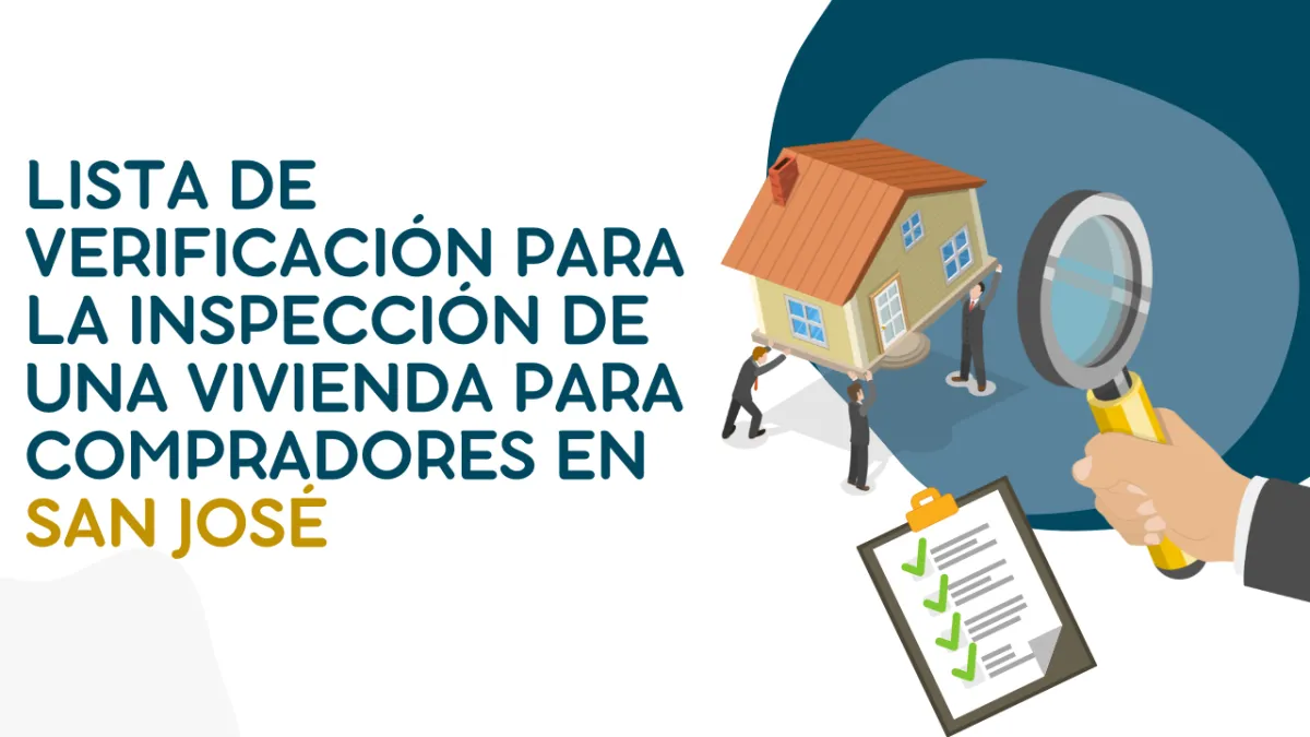 Lista de Verificación para la Inspección de una Vivienda para Compradores en San José