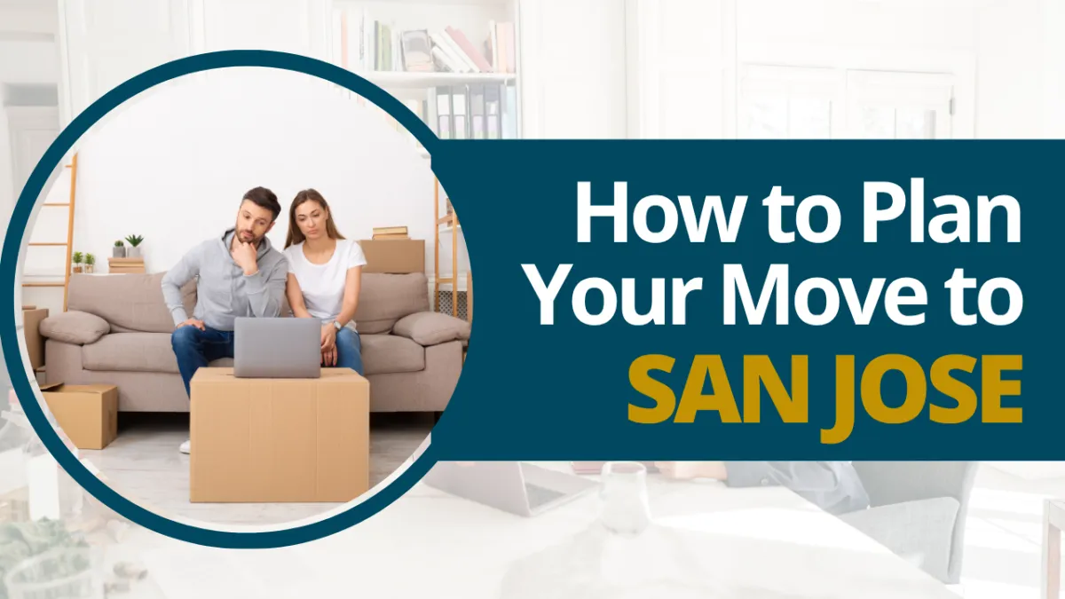 How to Plan Your Move to San Jose