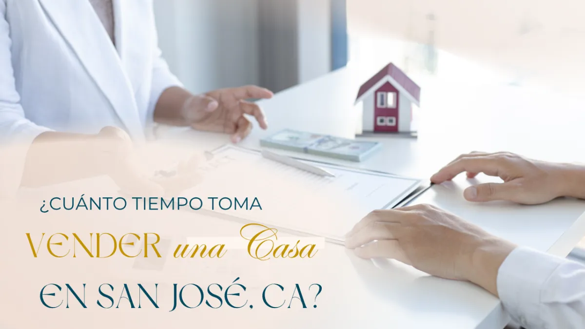 ¿Cuánto Tiempo Toma Vender una Casa en San José, CA?