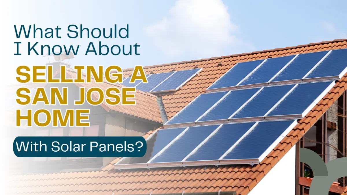 What Should I Know About Selling a San Jose Home?