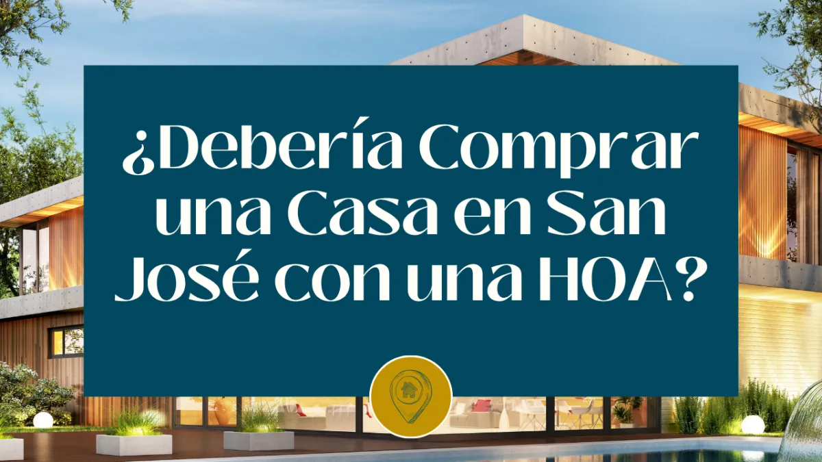 ¿Debería Comprar una Casa en San José con una HOA?