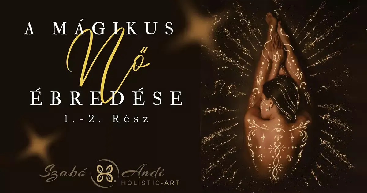 A mágikus nő ébredése - A szerető  minőség - oline workshop