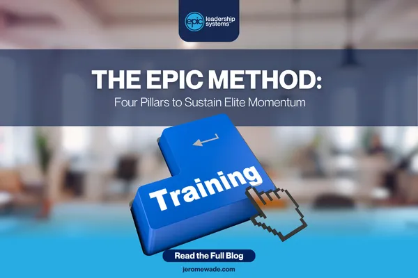 The EPIC Method: Four Pillars to Sustain Elite Momentum
