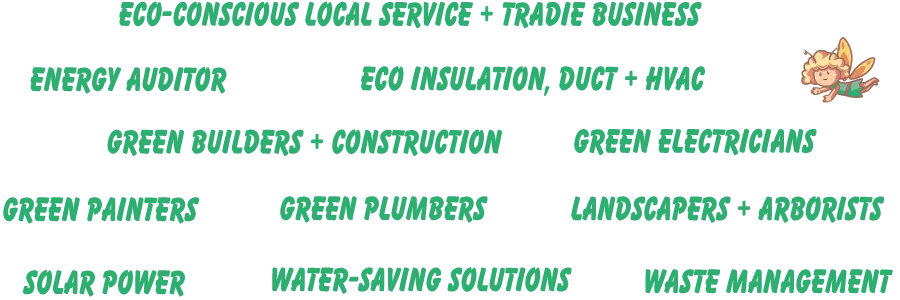 eco-conscious local home service and tradie business