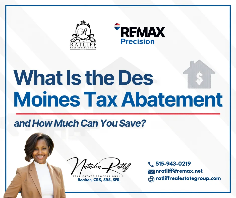 What Is the Des Moines Tax Abatement and How Much Can You Save?