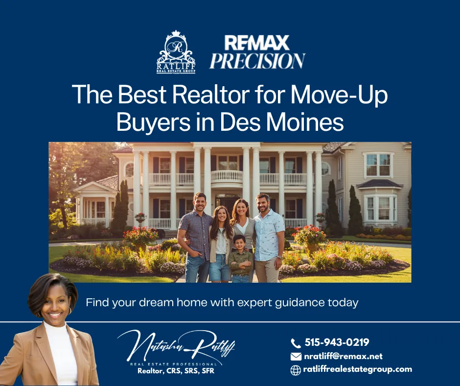 The Best Realtor for Move-Up Buyers in Des Moines