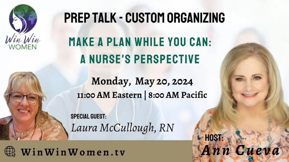 Make a Plan While You Can-A Nurse's Perspective. Laura McCullough