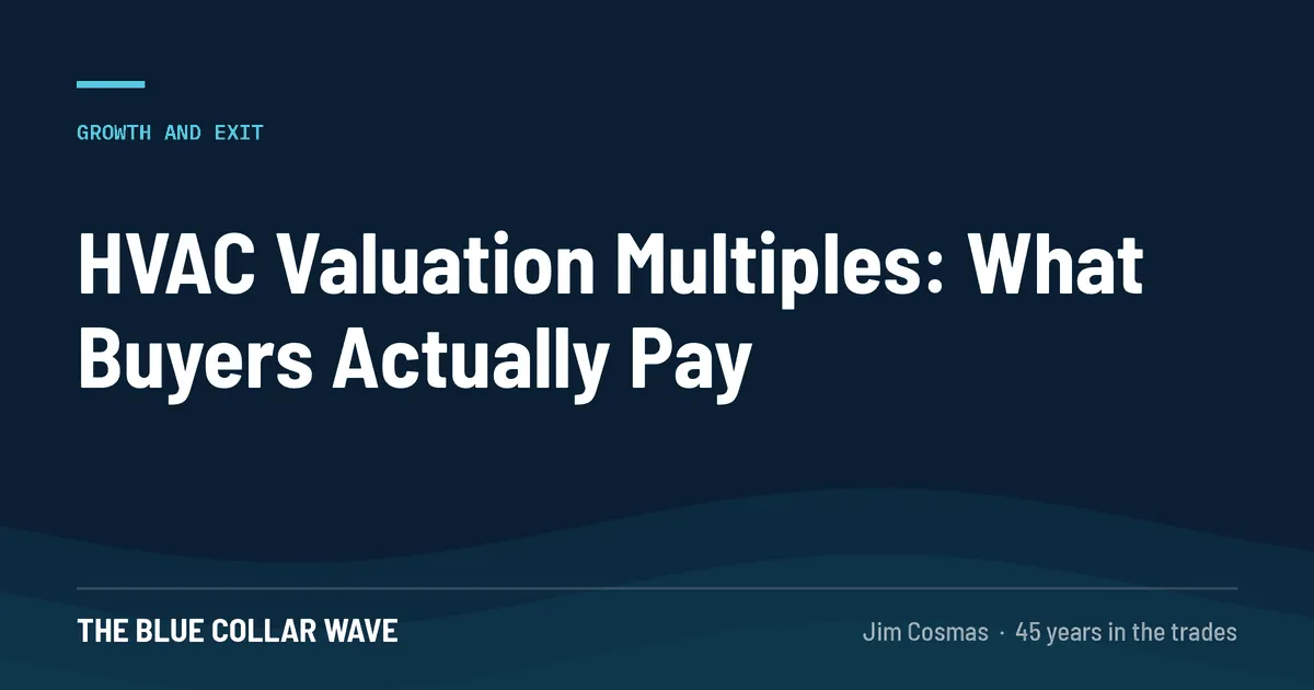 HVAC business valuation multiples article cover for The Blue Collar Wave showing the words Business Valuation Multiples on a dark navy background