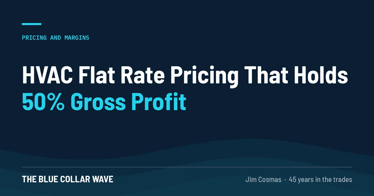 HVAC flat rate pricing article cover for The Blue Collar Wave showing the words HVAC Flat Rate Pricing on a dark navy background