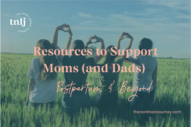 Resources to Support Moms (and Dads) Postpartum & Beyond
