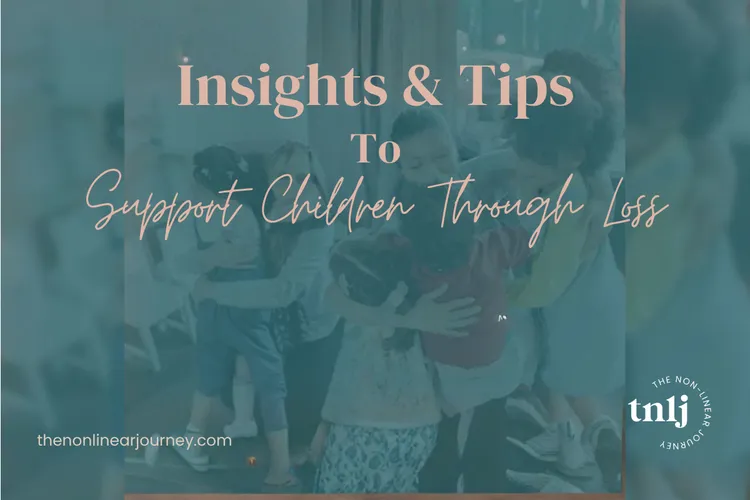 Insights & Tips to Support Children Through Loss