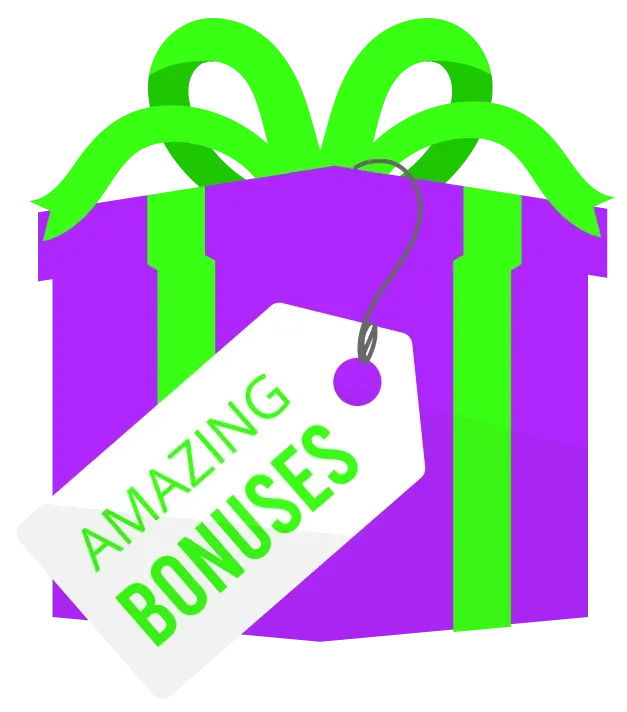 Amazing Bonuses