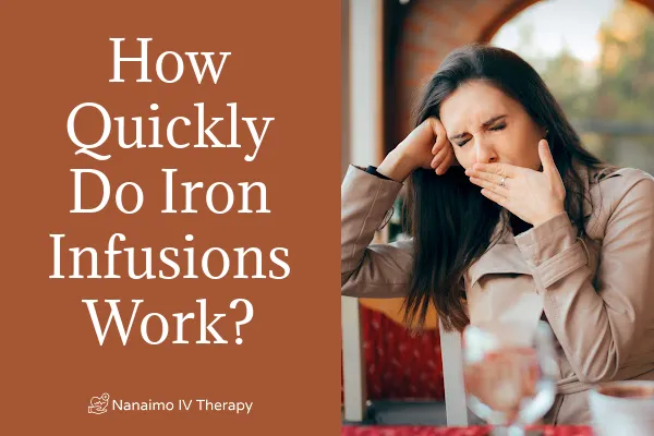 Iron infusions in Nanaimo for anemia iron deficiency energy mood brain function
