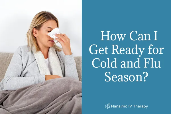 IV vitamin nutrient therapy to help ward off colds and flus this fall winter season nanaimo naturopathic doctor 