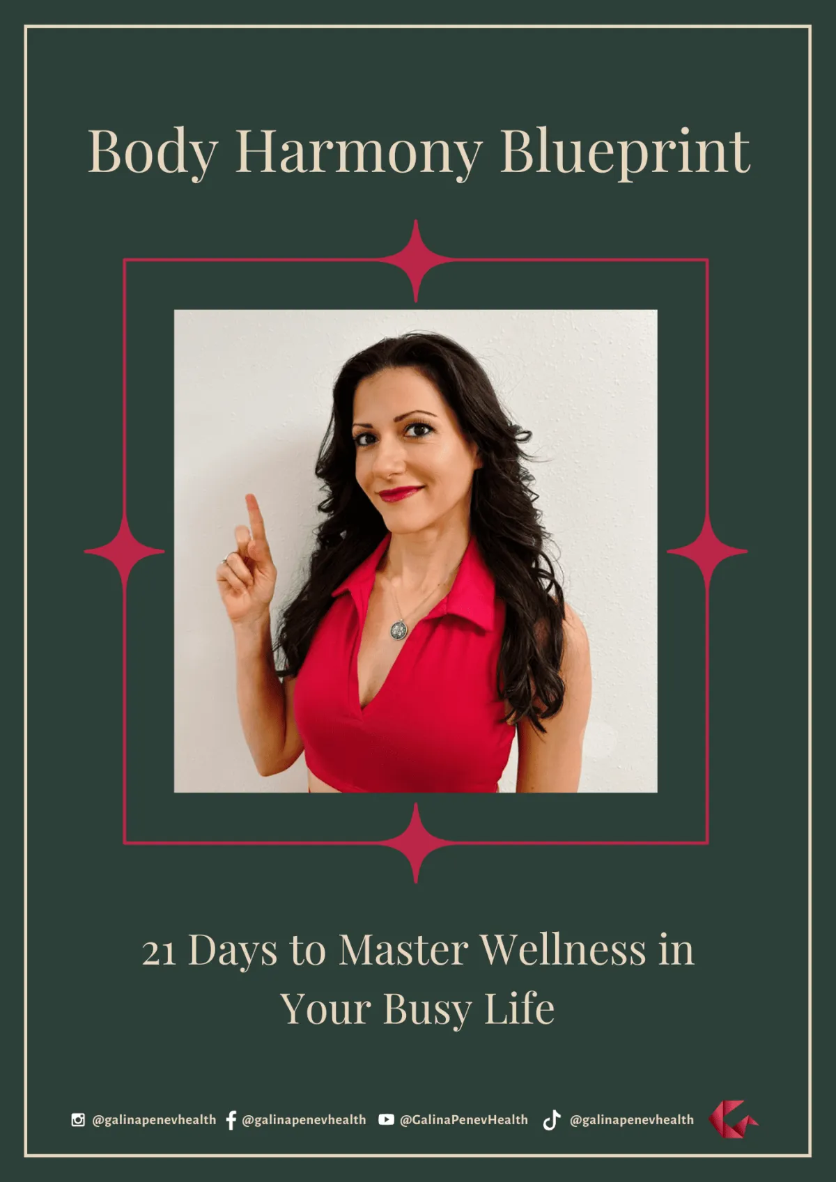 Harmony Blueprint by Galina Penev. 21-day wellness guide for busy women