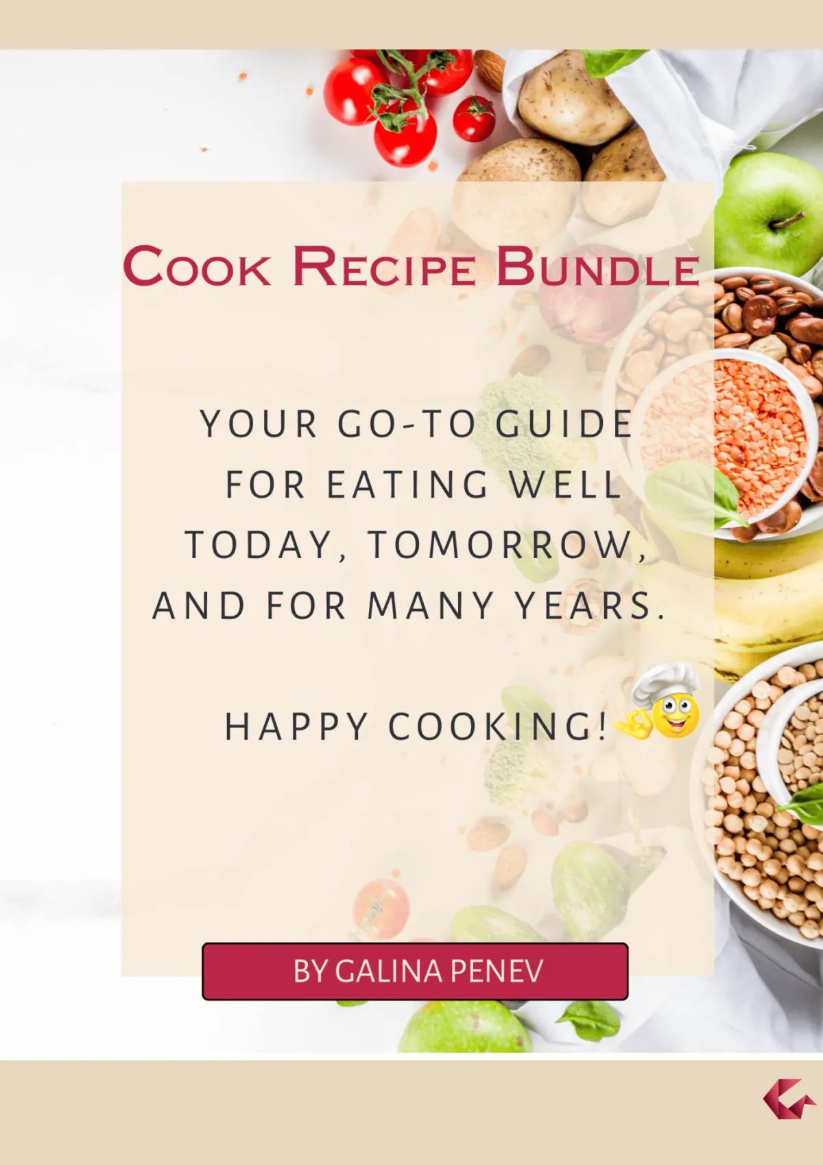Healthy recipe bundle by Galina Penev. A practical guide to eating well