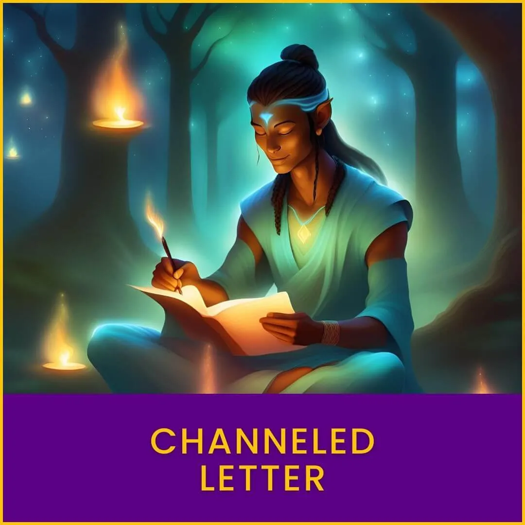 Channeled Letter - A spirit guide, a member of your personal spirit team, writes a magical letter to you.jpg