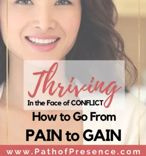 An inspirational graphic promoting personal growth, featuring the text "Thriving In the Face of CONFLICT