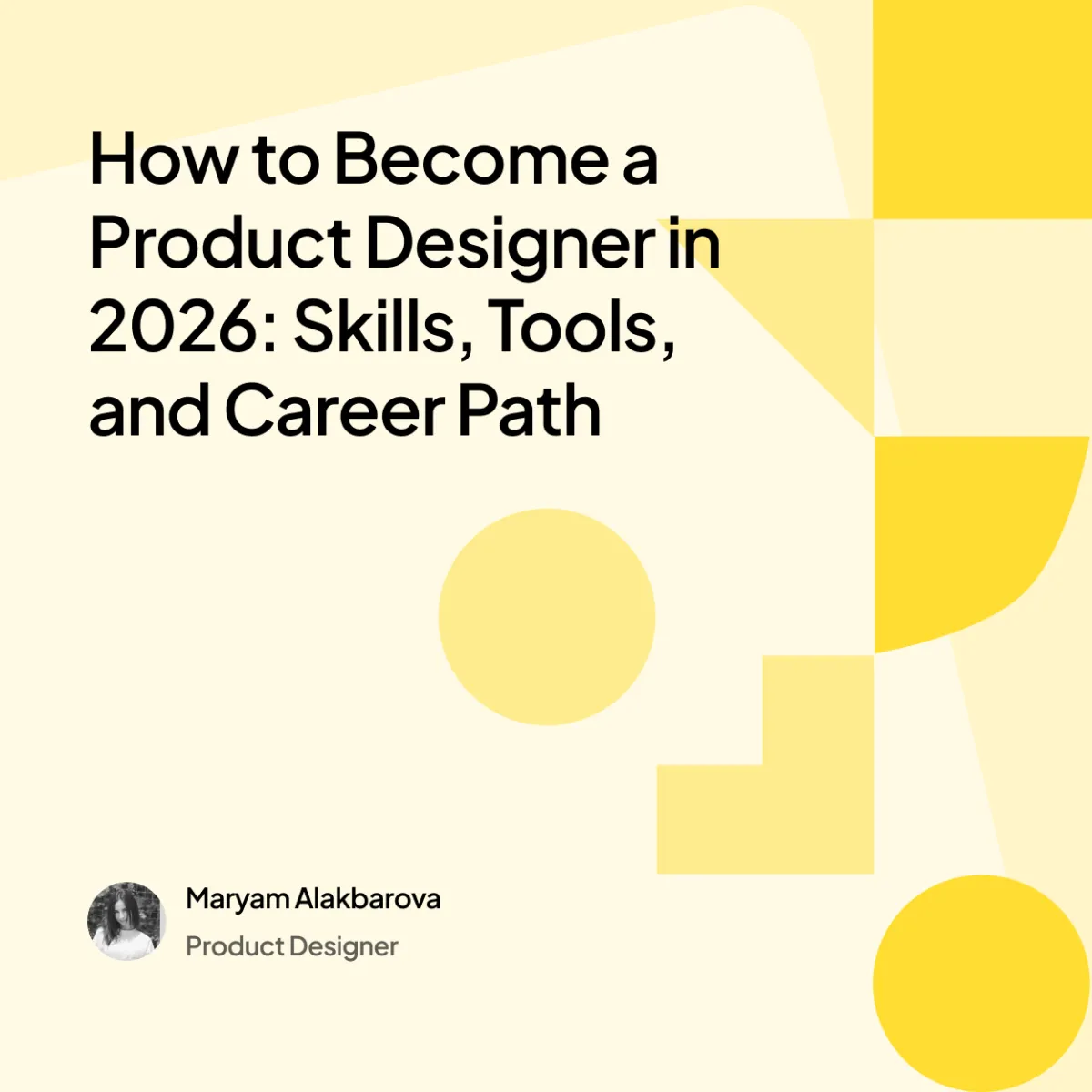 How to Become a Product Designer in 2026: Skills, Tools, and Career Path
