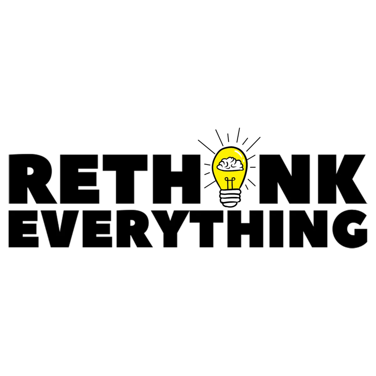 RETHINKEVERYTHING