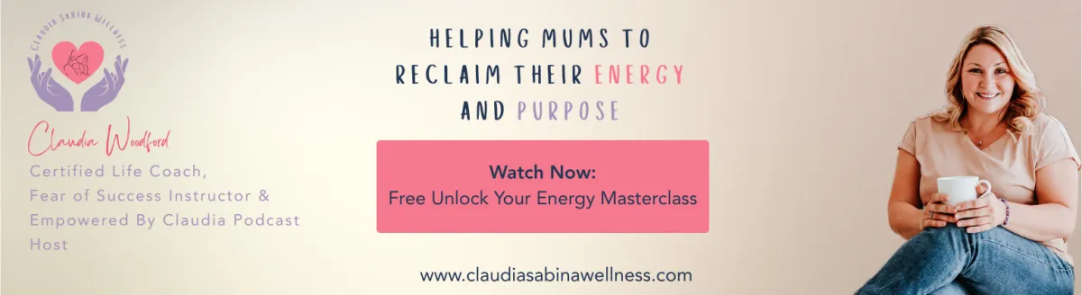 Helping mums to reclaim their energy and purpose - watch the free unlock your energy masterclass