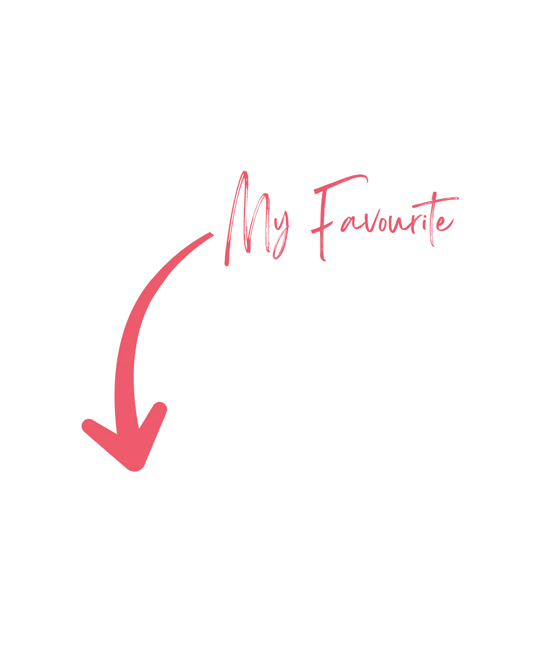 Arrow pointing down and text "my favourite"