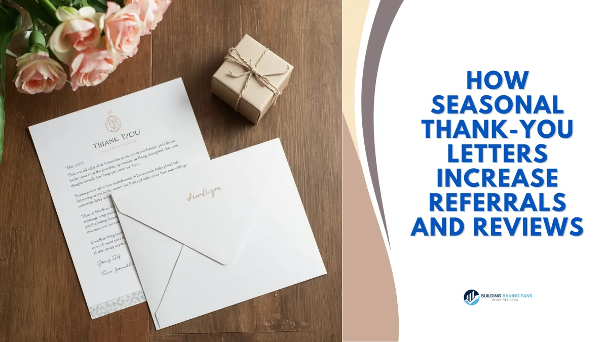 How Seasonal Thank-You Letters Increase Referrals and Reviews
