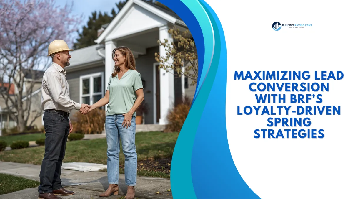 Maximizing Lead Conversion With BRF’s Loyalty-Driven Spring Strategies