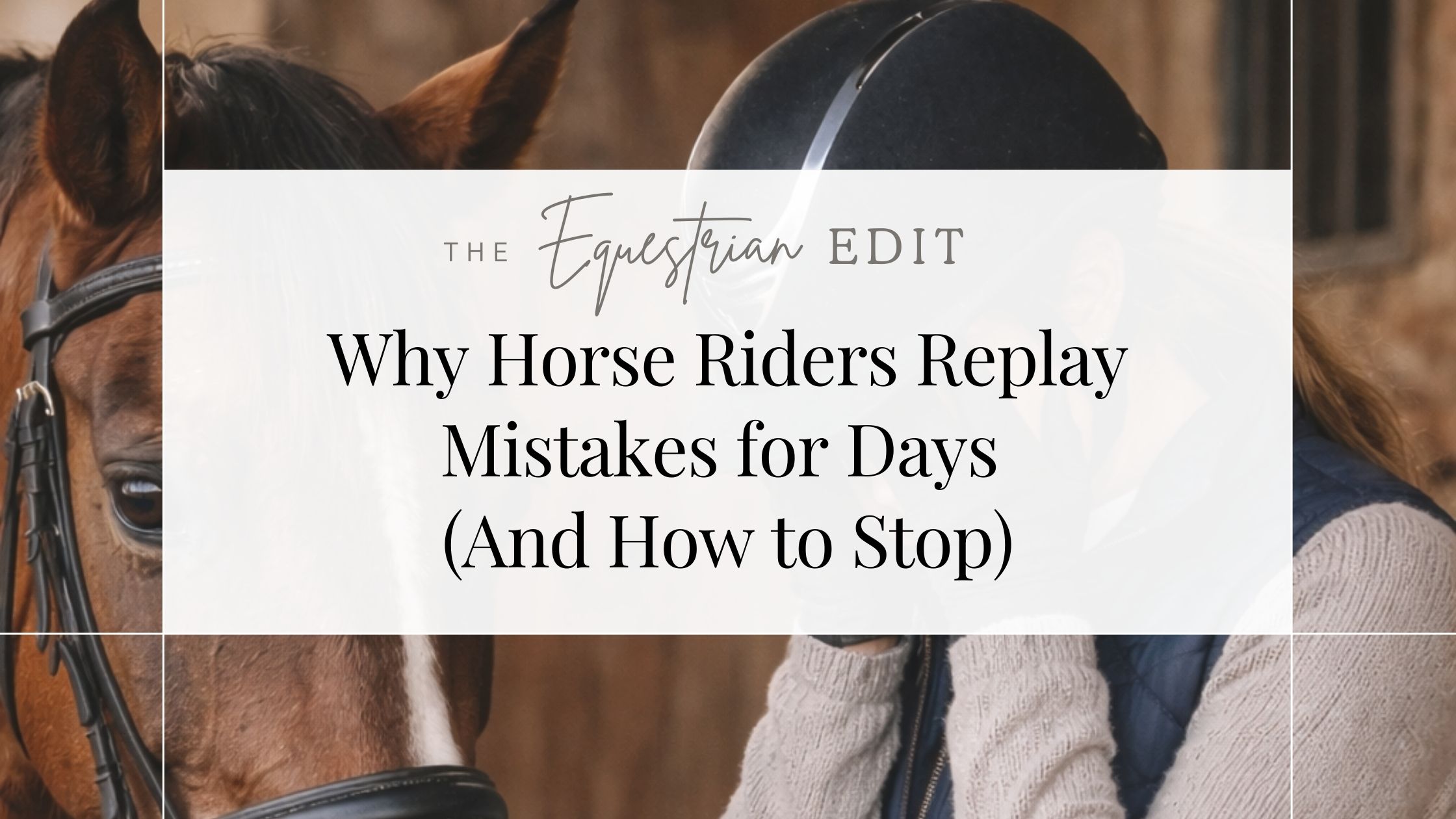 Why Horse Riders Replay Mistakes for Days