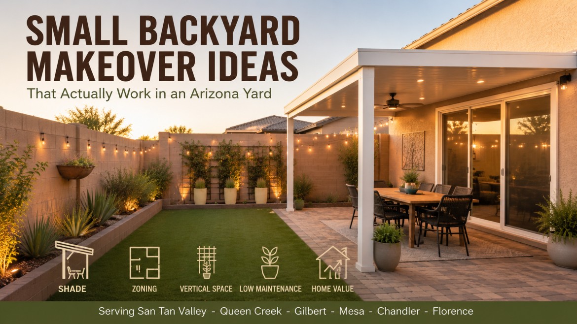 Small Backyard Makeover Ideas for Arizona Homeowners