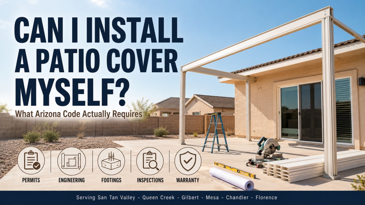 Can I Install a Patio Cover Myself? | Arizona Guide