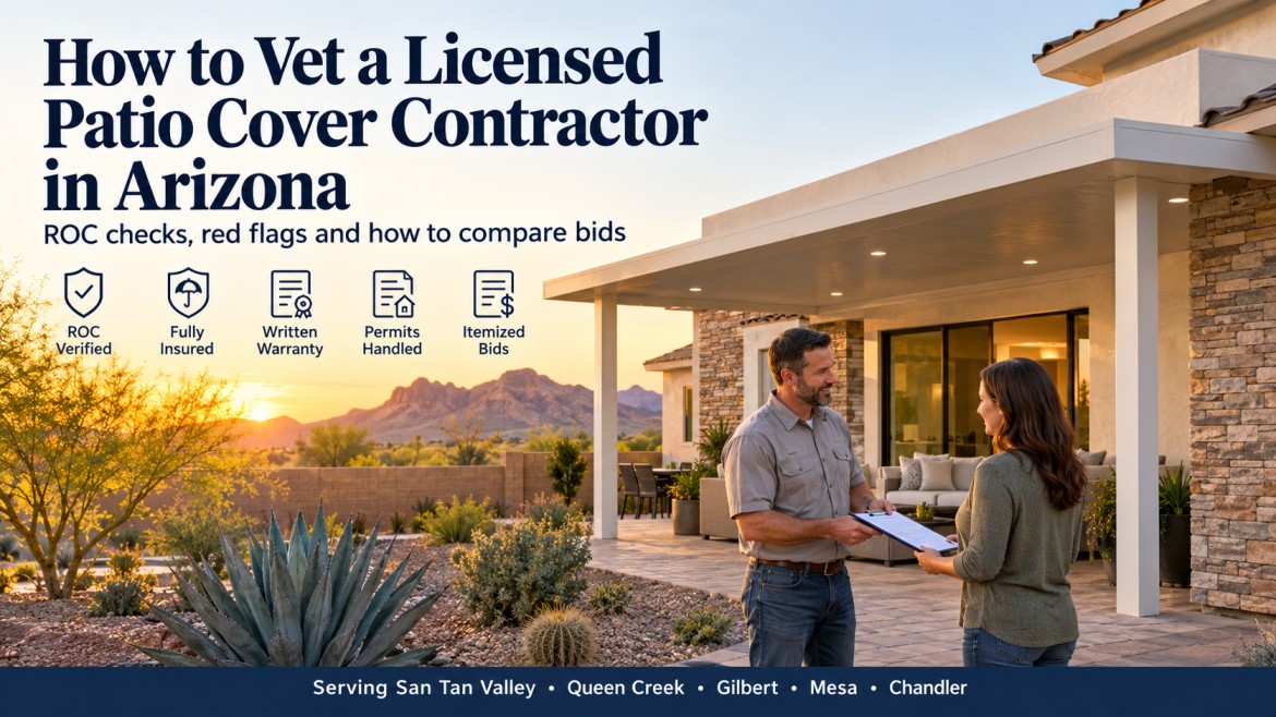 How to Vet a Licensed Patio Cover Contractor in Arizona