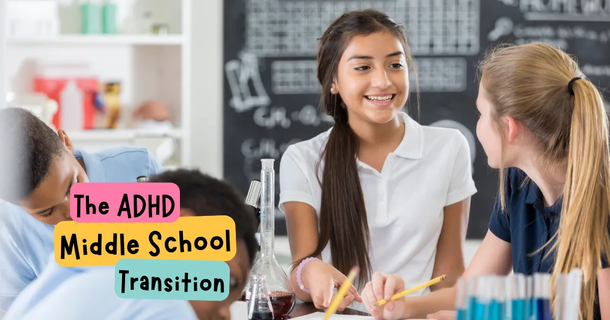 ADHD Middle School: How to Build Executive Function Skills for School Success