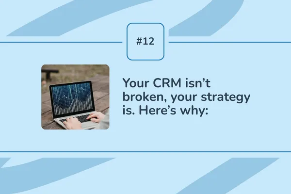 #12 - Most businesses use CRMs wrong (Here’s how to fix it)