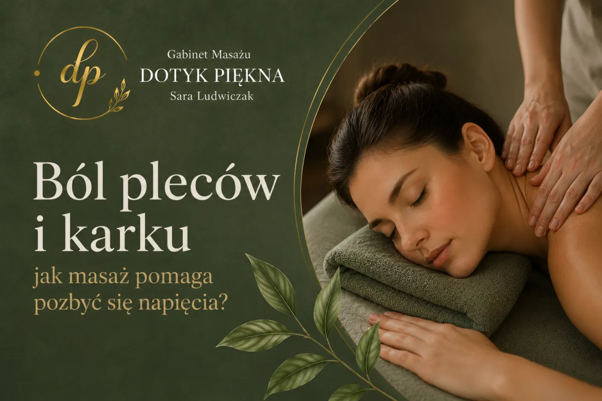 Ból pleców i karku - jak masaż pomaga pozbyć się napięcia?