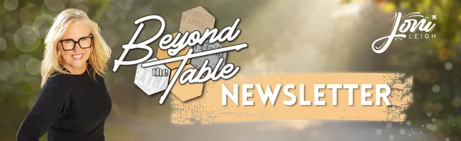 Beyond the Table Newsletter