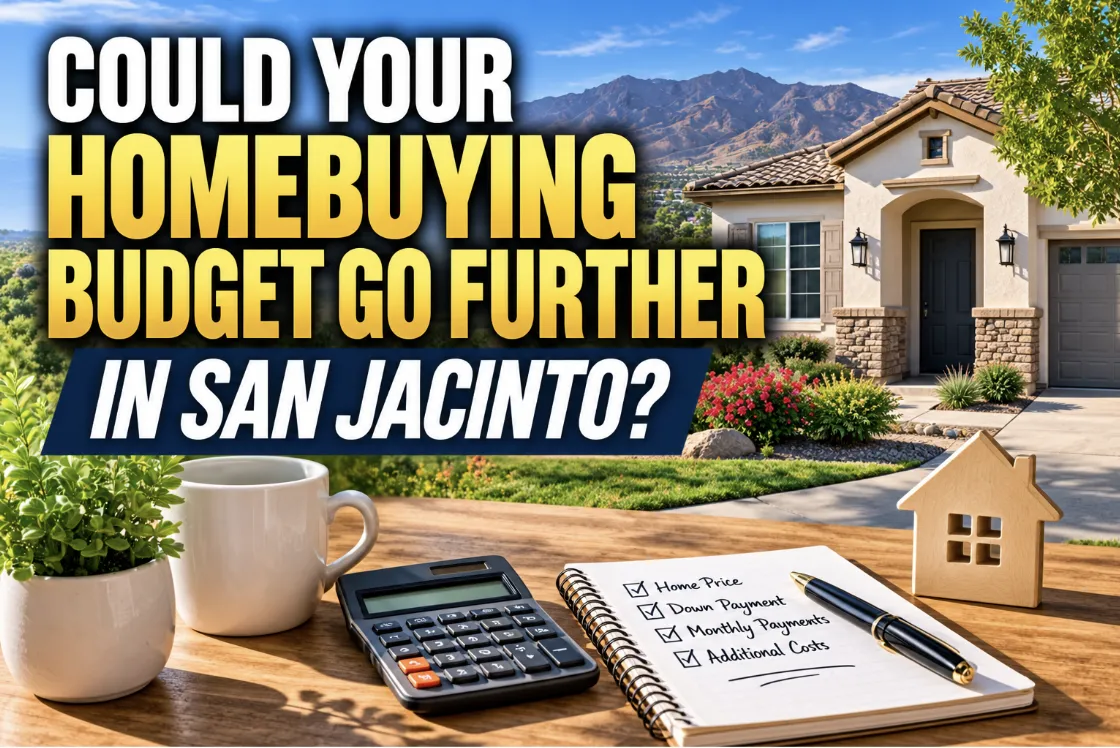 Could Your Homebuying Budget Go Further in San Jacinto?