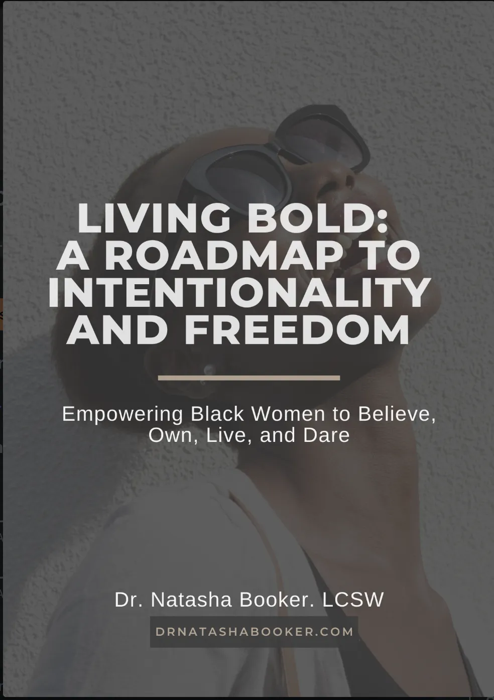 Cover of “Living BOLD: A Roadmap to Intentionality and Freedom” by Dr. Natasha Booker — a free guide for Black women ready to reset, refocus, and lead with purpose.