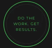 Graphic Placeholder: DO THE WORK. GET RESULTS. Badge